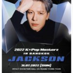 “แจ็คสัน หวัง” ยืนยัน มาชัวร์!! ร่วมเวที “2022 K-POP MASTERZ IN BANGKOK” 31 ก.ค นี้